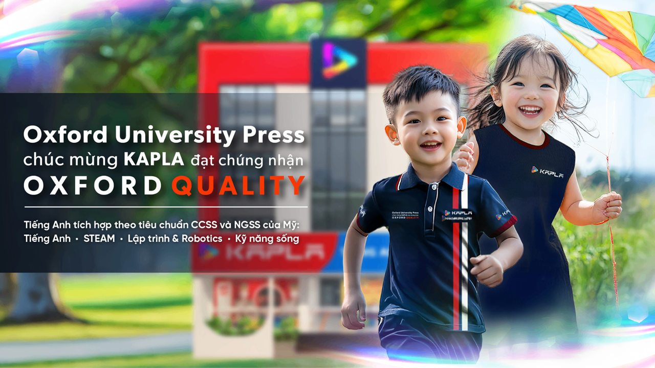 Oxford University Press chúc mừng Kapla Tiếng Anh Sáng Tạo Mỹ đạt chứng nhận Oxford Quality